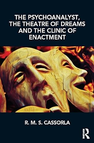 The Psychoanalyst, the Theatre of Dreams and the Clinic of Enactment - PDF